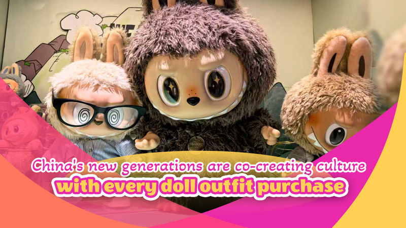 Les jeunes collectionneurs propulsent l'essor des tenues pour poupées de la Chine sur la scène mondiale