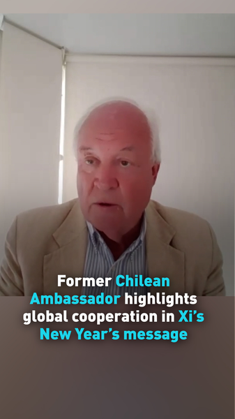 L'ancien ambassadeur chilien sur le message de Nouvel An 2026 de Xi pour la coopération mondiale video poster